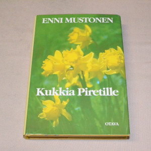 Enni Mustonen Kukkia Piretille